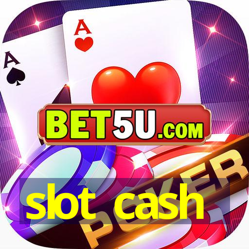 slot cash